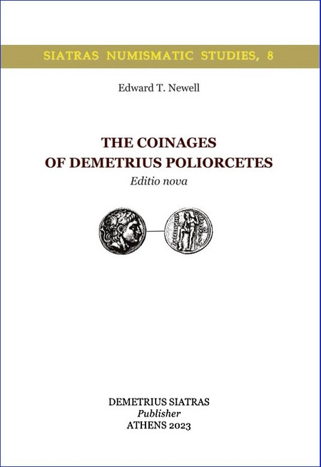 The Coinages of Demetrius Poliorcetes