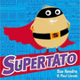 Supertato Supertato