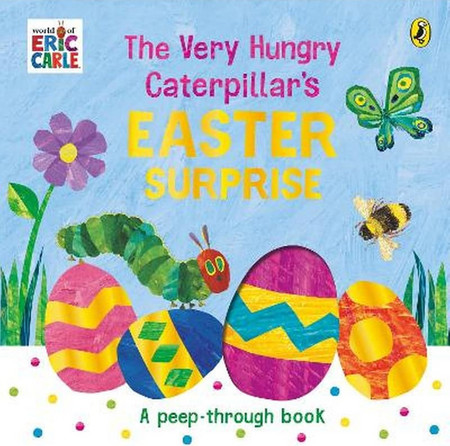 The Very Hungry Caterpillar's Easter Surprise