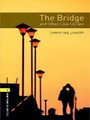 The Bridge and Other Love Stories The Bridge and Other Love Stories