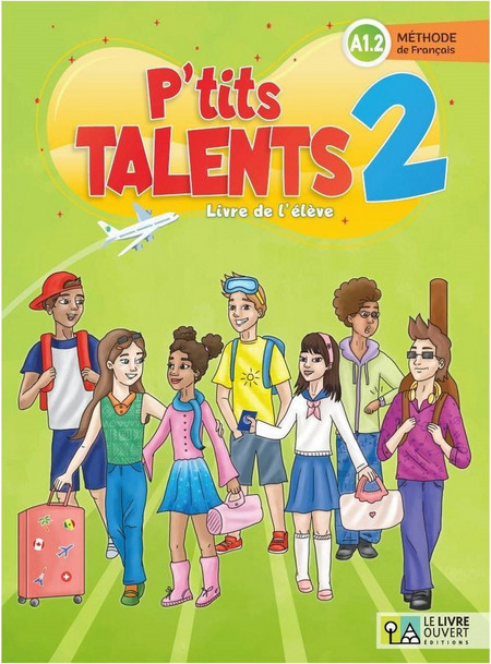 P'tits talents 2: Livre de l'eleve