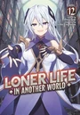 Loner Life in Ano r World (Light Novel) Vol. 13 | BestPrice.gr