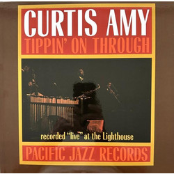 CURTIS AMY / TIPPIN ON THROUGH - LP (TONE POET SERIES)