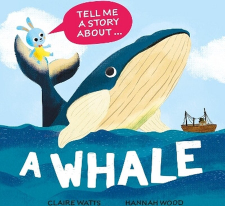 Tell Me a Story About: A Whale