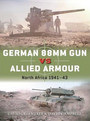 German 88mm Gun vs Allied Armour German 88mm Gun vs Allied Armour
