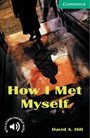 How I Met Myself Level 3 How I Met Myself Level 3