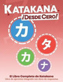 Katakana ¡Desde Cero! Katakana ¡Desde Cero!