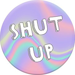Shut Up