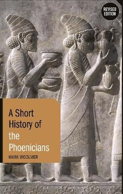 A Short History of the Phoenicians