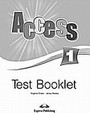 Access 1: Test Booklet Access 1: Test Booklet