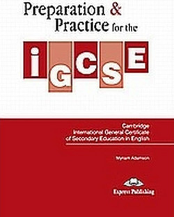 Preparation and Practice for the IGCSE in English: Student's Book