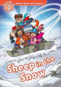 Oxford Read and Imagine Level 2: Sheep in the Snow Oxford Read and Imagine Level 2: Sheep in the Snow