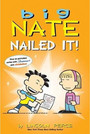 Big Nate: Nailed It Big Nate: Nailed It