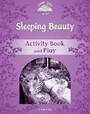 Classic Tales Second Edition: Level 4: Sleeping Beauty Activity Book & Play Classic Tales Second Edition: Level 4: Sleeping Beauty Activity Book & Play