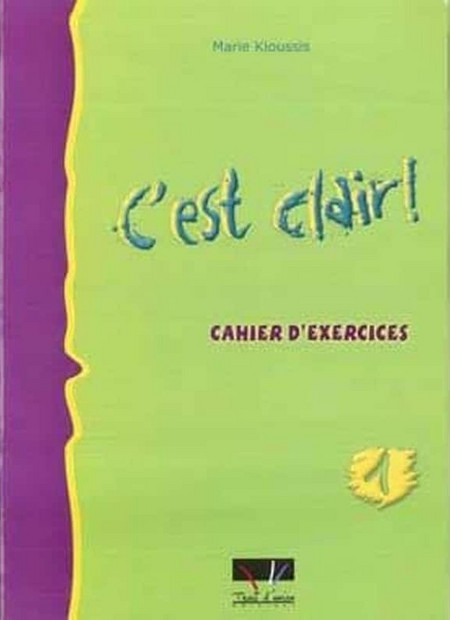 C'EST CLAIR 1 CAHIER D'EXERCICES