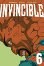 Invincible Volume 6 Invincible Volume 6