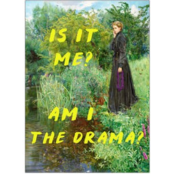 Poster Is It Me AM I The Drama 50x70 Poster & Frame High quality paper