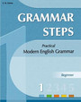 Grammar Steps 1: Beginner Grammar Steps 1: Beginner