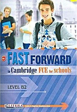 Fast Forward To Cambridge: FCE for Schools: Student's Book: Level B2