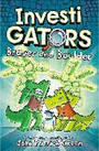InvestiGators: Braver and Boulder InvestiGators: Braver and Boulder