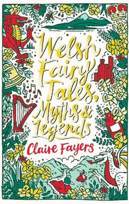 Welsh Fairy Tales, Myths and Legends