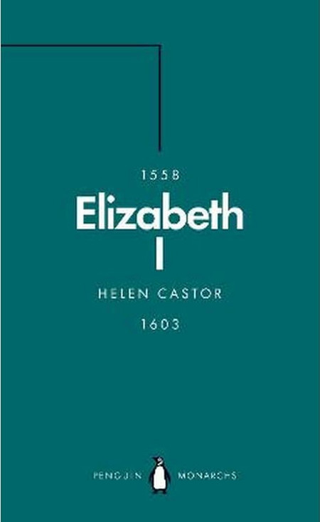 Elizabeth I (Penguin Monarchs)