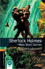 Oxford Bookworms Library: Level 2: Sherlock Holmes: More Short Stories Oxford Bookworms Library: Level 2: Sherlock Holmes: More Short Stories