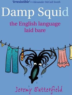 DAMP SQUID THE ENGLISH LANGUAGE LAID BARE PB B FORMAT