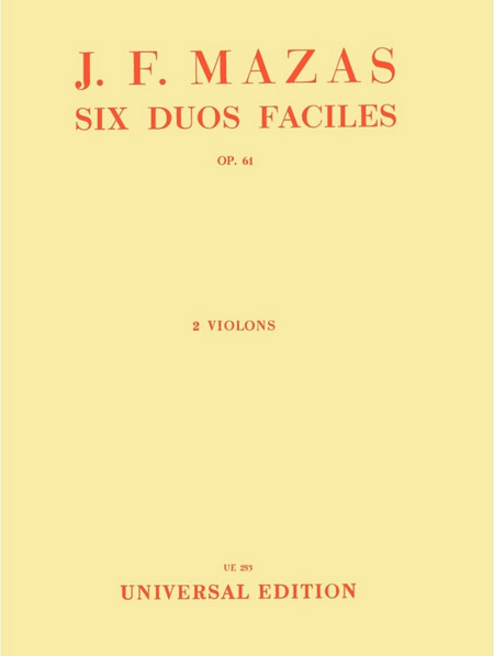 Universal Jacques Fereol Mazas - Six Duos Faciles (2 Violons) Op. 61 (Έξι Εύκολα Ντουέτα 2 Βιολιά, Έργο 61)