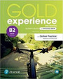 Gold Experience 2ed B2 Student's Book & eBook with Online Practice Gold Experience 2ed B2 Student's Book & eBook with Online Practice