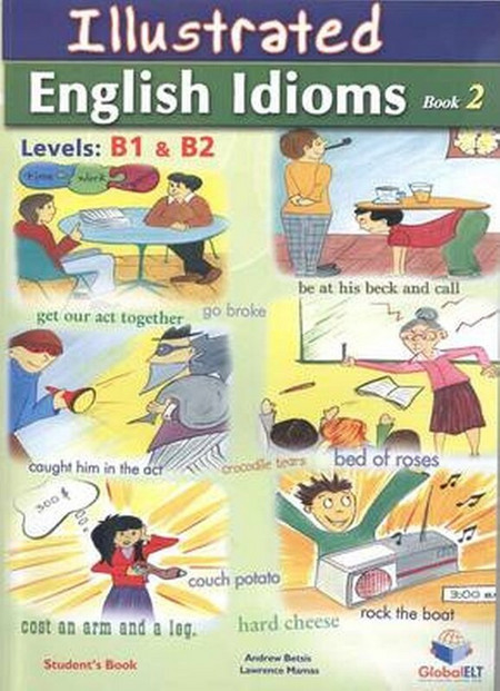 Illustrated Idioms B1 & B2 - Book 2