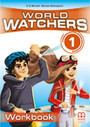 World Watchers 1: Workbook (Βιβλίο Ασκήσεων) World Watchers 1: Workbook (Βιβλίο Ασκήσεων)