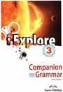 i Explore 3 Companion & Grammar i Explore 3 Companion & Grammar