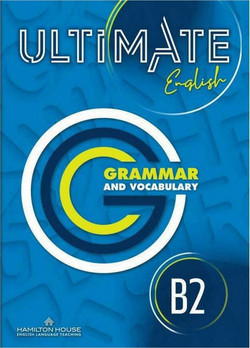 Ultimate English B2: Grammar and Vocabulary