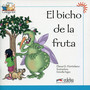 El Bicho de la Fruta El Bicho de la Fruta