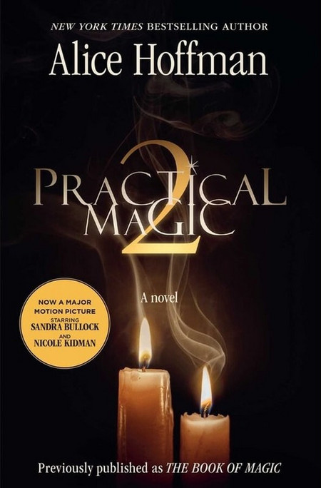 Practical Magic 2: soon to be a major motion picture starring Sandra Bullock and Nicole Kidman: Volume 4