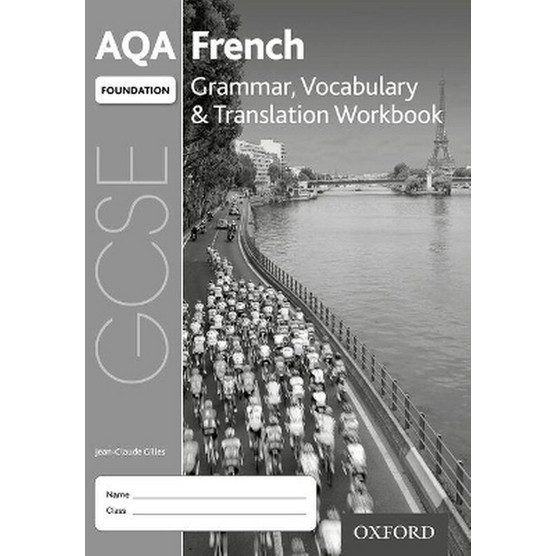 AQA GCSE French Foundation Grammar, Vocabulary Translation Workbook ...