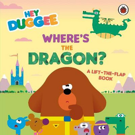 Hey Duggee: Where's the Dragon?