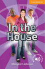 In the House Level 4 Intermediate In the House Level 4 Intermediate