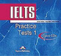 IELTS Practice Tests 1: Class Audio CDs IELTS Practice Tests 1: Class Audio CDs