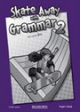 Skate Away with Grammar 2 Skate Away with Grammar 2