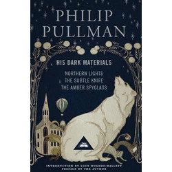 His Dark Materials: Gift Edition including all three novels: Northern Lights, The Subtle Knife and The Amber Spyglass Philip Pullman Everyman's Library Hardback