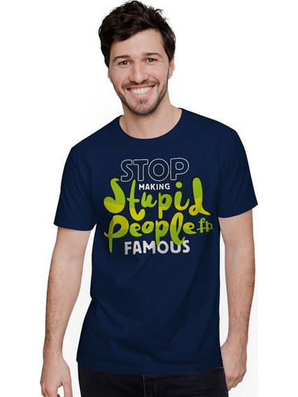 STOP MAKING STUPID PEOPLE FAMOUS (Κοντομάνικο Ανδρικό / Unisex) - French navy