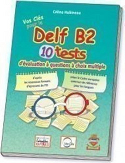 Vos Cl?s pour le DELF B2