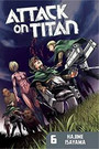 Attack on Titan, Volume 6 Attack on Titan, Volume 6