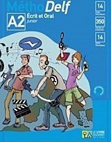 MethoDelf A2 Ecrit et Oral: Livre de l'eleve
