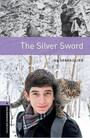 The Silver Sword The Silver Sword