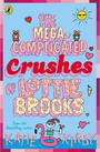 The MegaComplicated Crushes of Lottie Brooks The MegaComplicated Crushes of Lottie Brooks