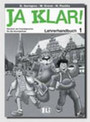 JA KLAR! 1 Lehrerhandbuch JA KLAR! 1 Lehrerhandbuch