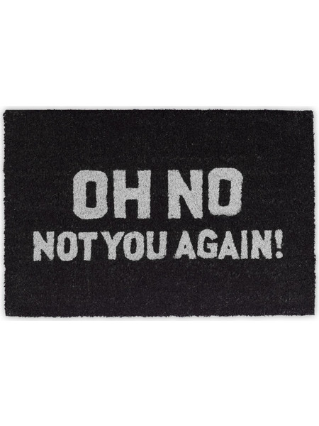 Πατάκι Εισόδου Relaxdays Coir Doormat Oh No Not You Again από Φυσικές Ίνες Καρύδας & Καουτσούκ 60 x 40 cm - Black (10021044)